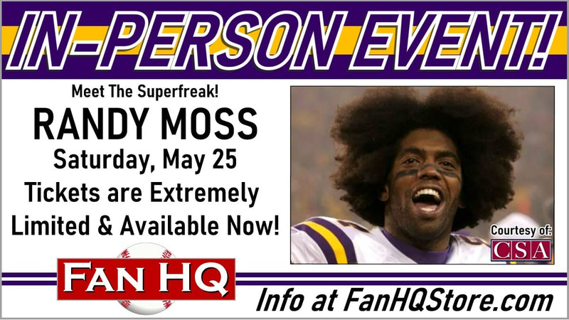 Meet RANDY MOSS at Fan HQ! - Saturday, May 25