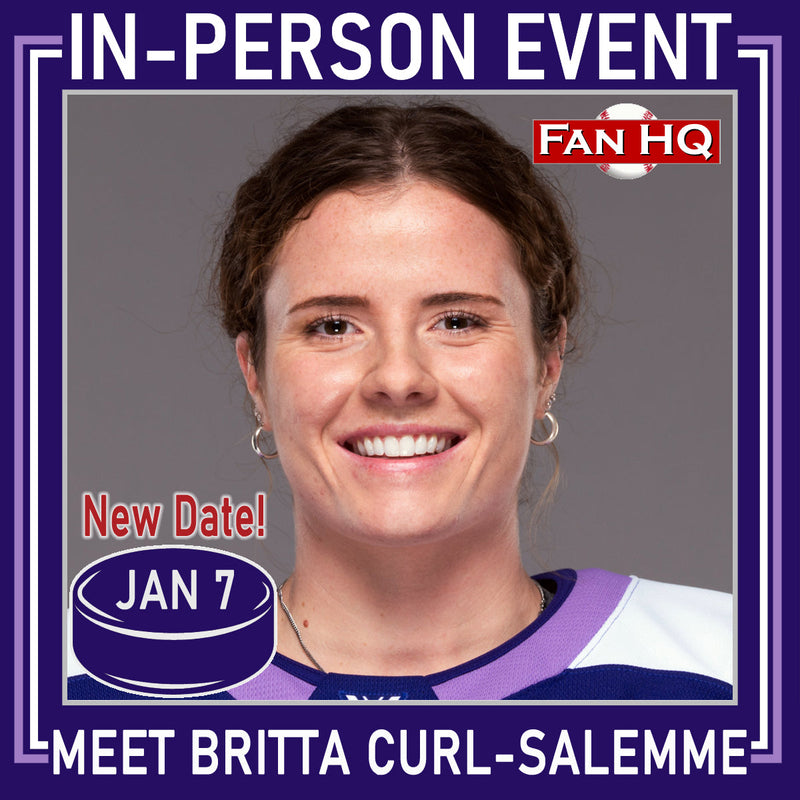 FREE EVENT! Meet PWHL Walter Cup Champ BRITTA CURL-SALEMME at Fan HQ! - NEW DATE Wednesday, January 7!