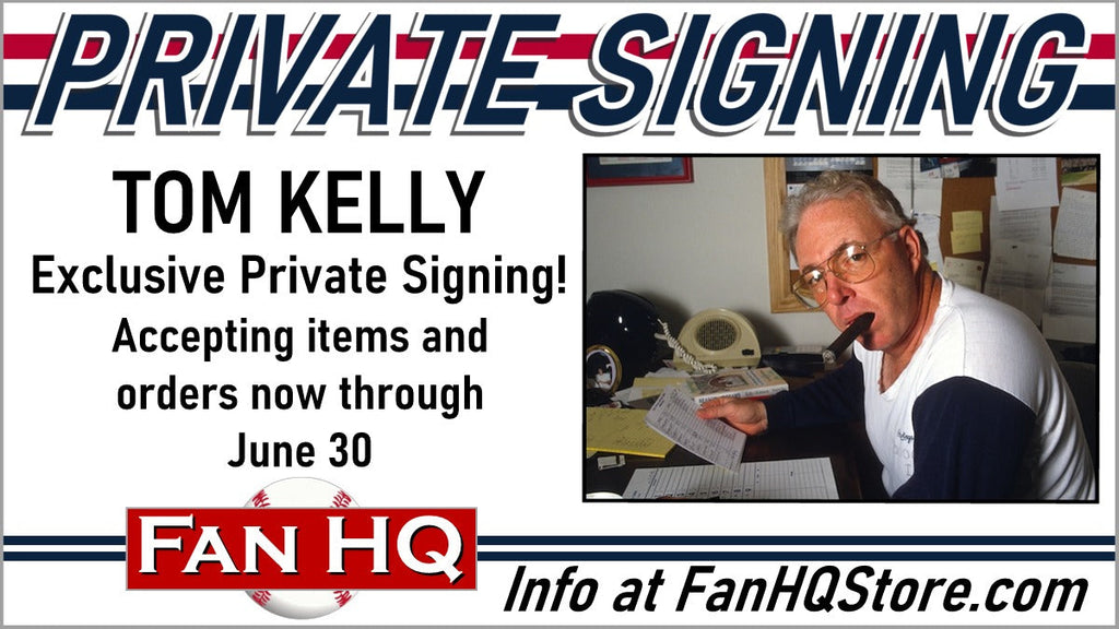 Private Signing with Minnesota Legend TOM KELLY - Items Due 6/30! – Fan HQ