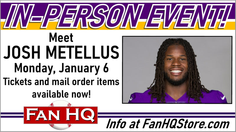 Meet JOSH METELLUS at Fan HQ - Monday, January 6!