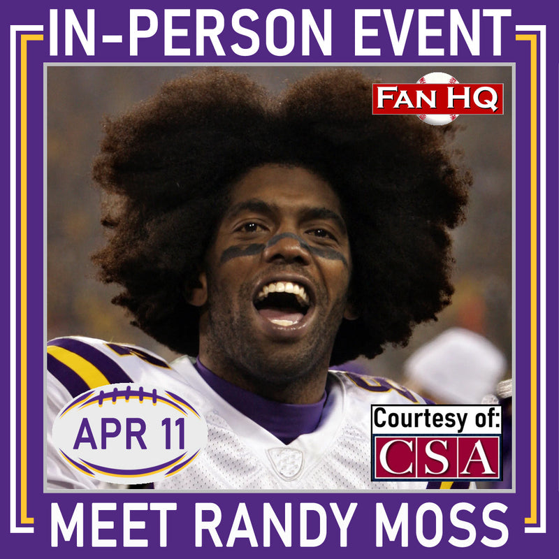 Meet RANDY MOSS at Fan HQ - Saturday, April 11!