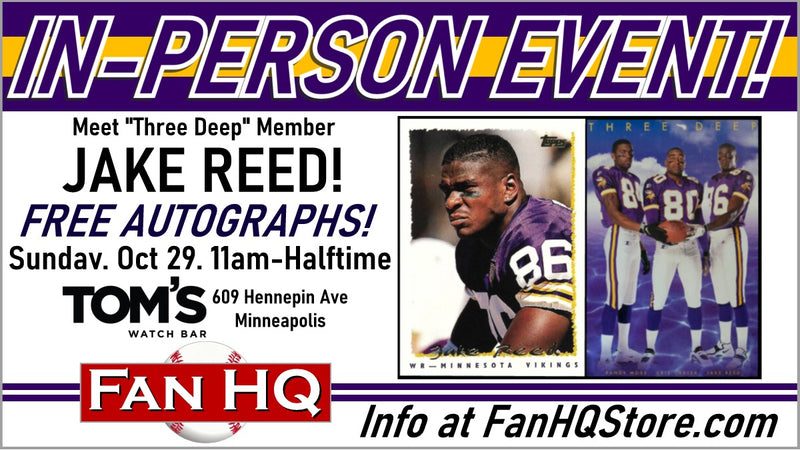 Watch the Vikes-Pack with Three Deep member JAKE REED! Tom's Watch Bar 10/29!