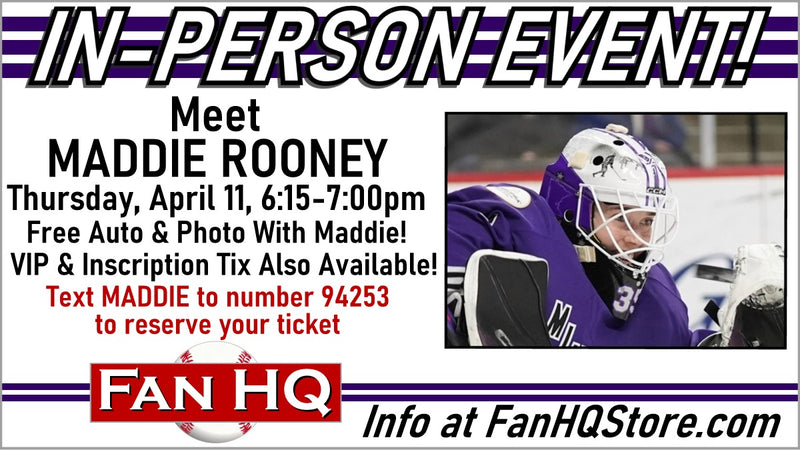 Meet Olympic Gold Medalist & PWHL Minnesota star MADDIE ROONEY - Thursday, April 11 - FREE Autographs & Photos!