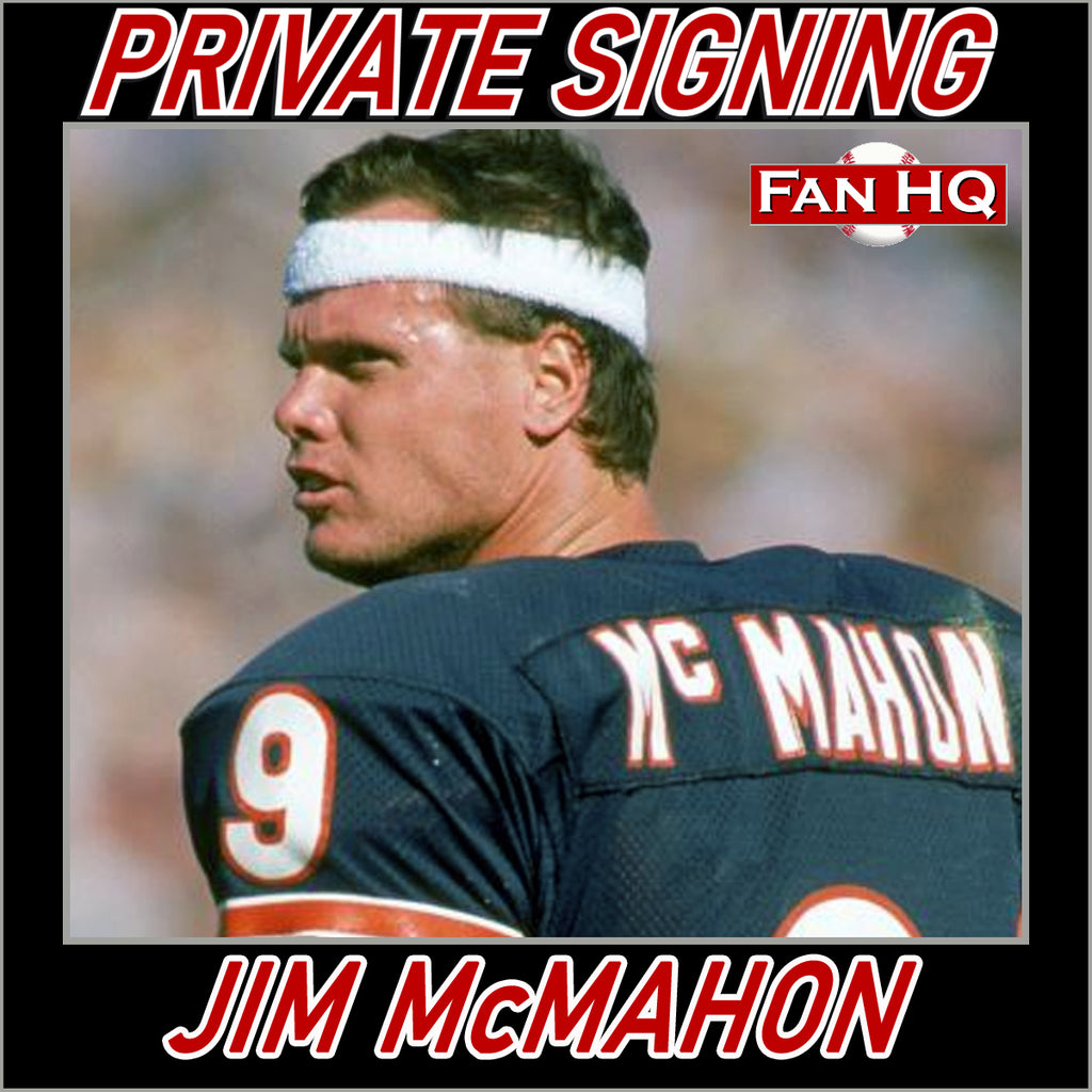 Jim McMahon Private Signing
